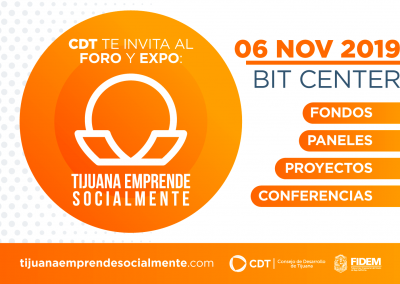 Anuncia CDT primer Foro y Expo “Tijuana Emprende Socialmente”