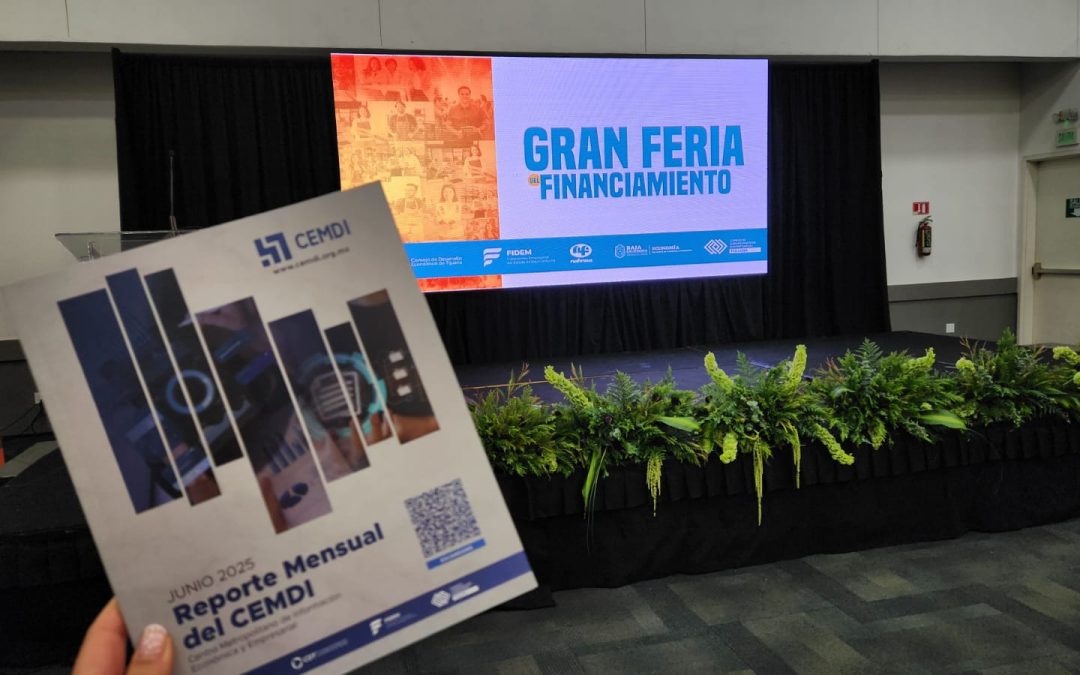 Fuerza financiera para emprendedores: inauguran la Gran Feria del Financiamiento en Tijuana